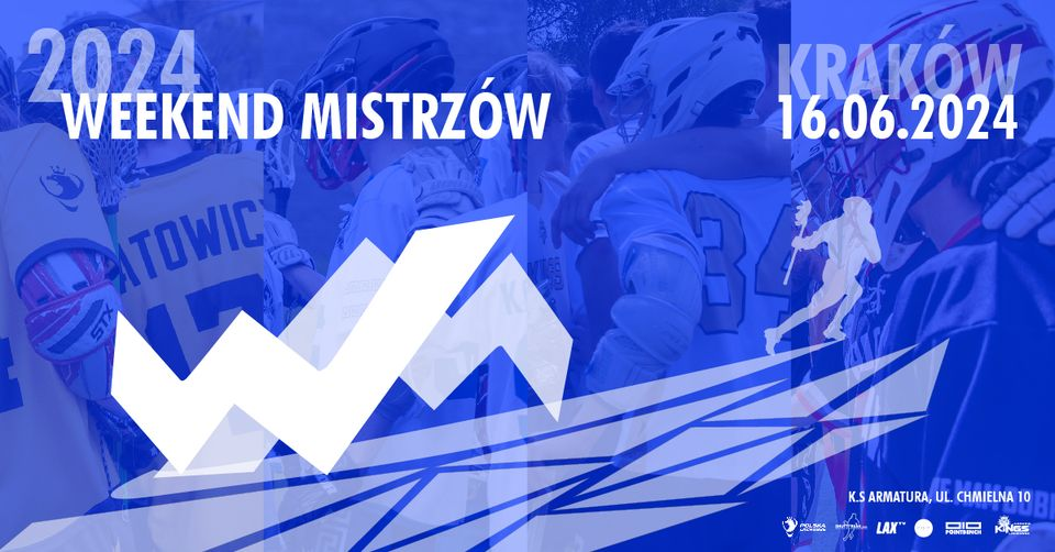 Weekend Mistrzów 2024 Lacrosse